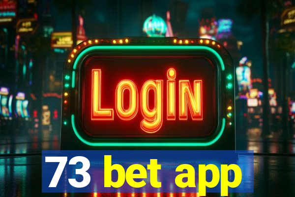 73 bet app